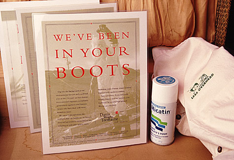 We've been in your boots.